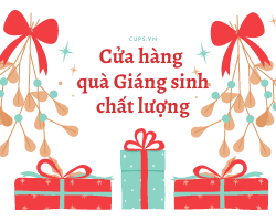 Cửa hàng quà giáng sinh ý nghĩa chất lượng