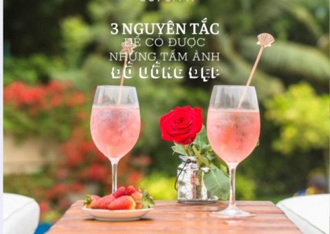 3 nguyên tắc để chụp ảnh đồ uống đẹp