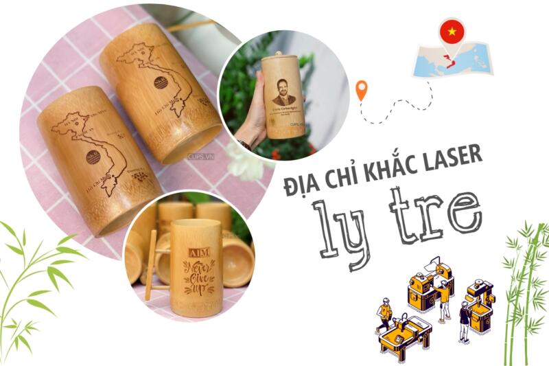 Dịch Vụ Khắc Laser Lên Ly Tre