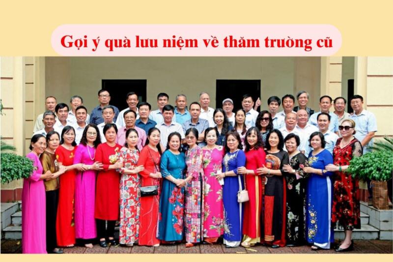 Nên Tặng Quà Gì Cho Trường Khi Trở Về Thăm