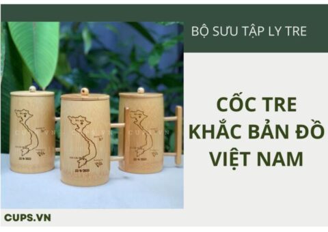 Cốc tre khắc bản đồ Việt Nam